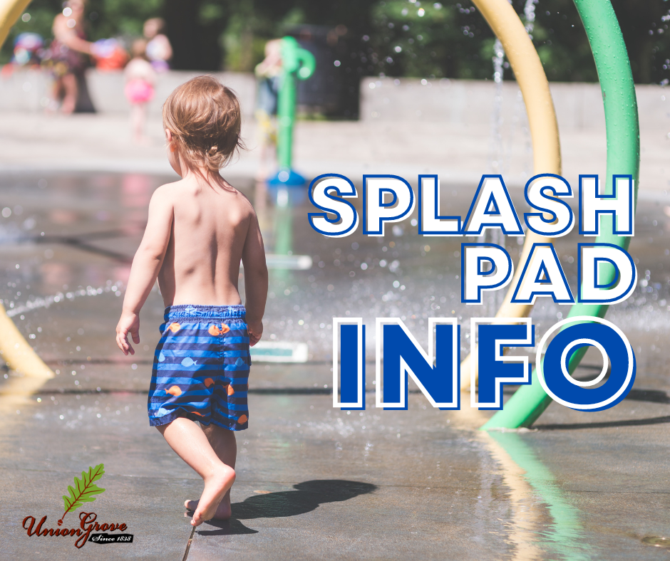 splash pad info - Village of Union Grove